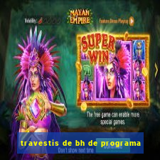 travestis de bh de programa